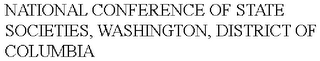 NATIONAL CONFERENCE OF STATE SOCIETIES, WASHINGTON, DISTRICT OF COLUMBIA