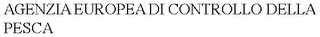 AGENZIA EUROPEA DI CONTROLLO DELLA PESCA