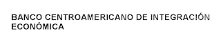 BANCO CENTROAMERICANO DE INTEGRACIÓN ECONÓMICA