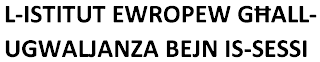 L-ISTITUT EWROPEW GHALL-UGWALJANZA BEJN IS-SESSI
