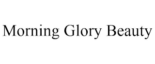 MORNING GLORY BEAUTY