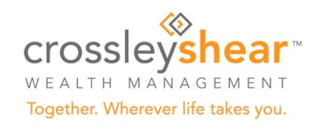 CROSSLEYSHEAR WEALTH MANAGEMENT TOGETHER. WHEREVER LIFE TAKES YOU