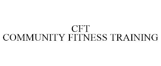 CFT COMMUNITY FITNESS TRAINING