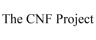 THE CNF PROJECT