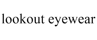 LOOKOUT EYEWEAR