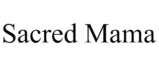 SACRED MAMA
