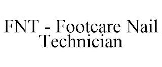 FNT - FOOTCARE NAIL TECHNICIAN