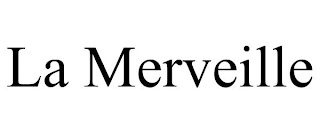 LA MERVEILLE