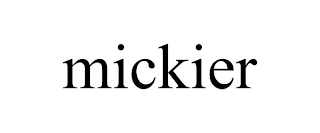 MICKIER