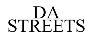 DA STREETS