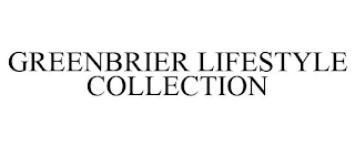 GREENBRIER LIFESTYLE COLLECTION