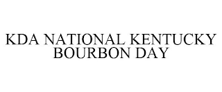 KDA NATIONAL KENTUCKY BOURBON DAY