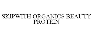 SKIPWITH ORGANICS BEAUTY PROTEIN