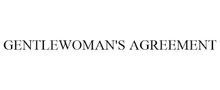 GENTLEWOMAN'S AGREEMENT