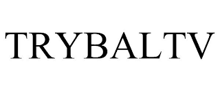 TRYBALTV