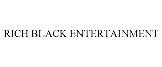 RICH BLACK ENTERTAINMENT