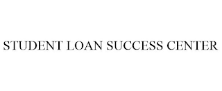 STUDENT LOAN SUCCESS CENTER