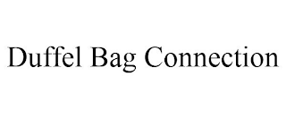 DUFFEL BAG CONNECTION