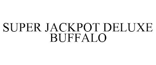 SUPER JACKPOT DELUXE BUFFALO