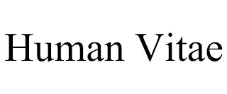 HUMAN VITAE