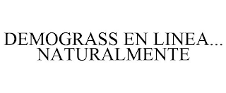 DEMOGRASS EN LINEA... NATURALMENTE