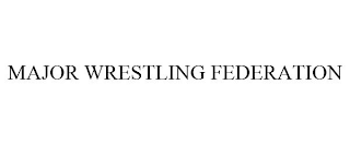 MAJOR WRESTLING FEDERATION