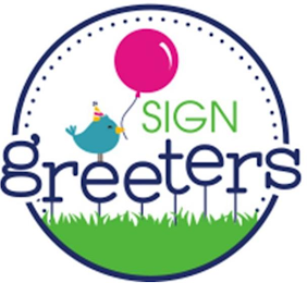 SIGN GREETERS