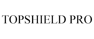 TOPSHIELD PRO