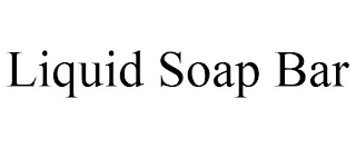 LIQUID SOAP BAR