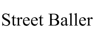 STREET BALLER