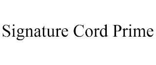 SIGNATURE CORD PRIME