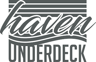 HAVEN UNDERDECK