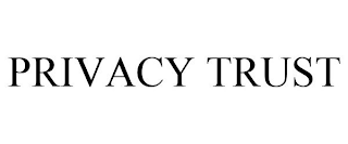 PRIVACY TRUST