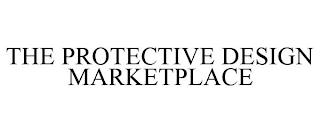 THE PROTECTIVE DESIGN MARKETPLACE