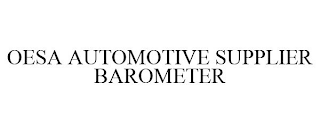 OESA AUTOMOTIVE SUPPLIER BAROMETER