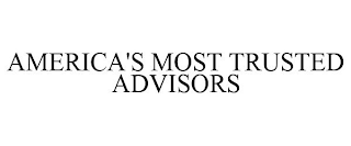 AMERICA'S MOST TRUSTED ADVISORS