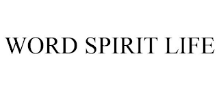 WORD SPIRIT LIFE