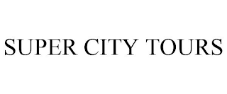 SUPER CITY TOURS