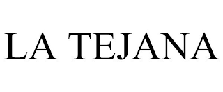 LA TEJANA