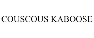 COUSCOUS KABOOSE