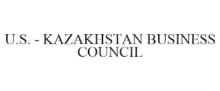 U.S. - KAZAKHSTAN BUSINESS COUNCIL