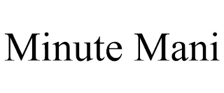 MINUTE MANI