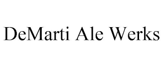 DEMARTI ALE WERKS