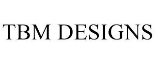 TBM DESIGNS