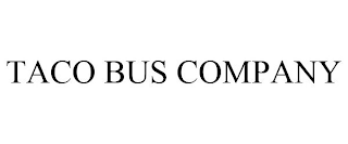 TACO BUS COMPANY