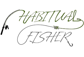 HABITUAL FISHER