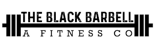 THE BLACK BARBELL A FITNESS CO