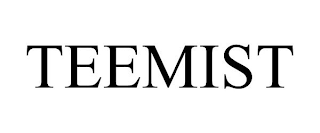 TEEMIST