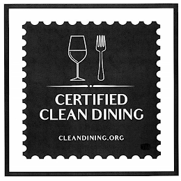 CERTIFIED CLEAN DINING CLEANDINING.ORG