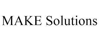 MAKE SOLUTIONS